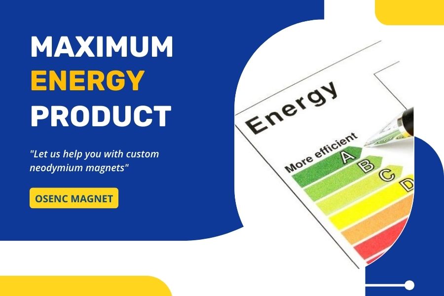 Maximum Energy Product Neodymium Magnets