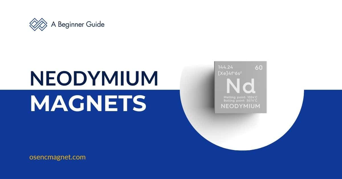 A beginner guide talking about the basics of neodymium magnets, helping buyers make informed decisions.